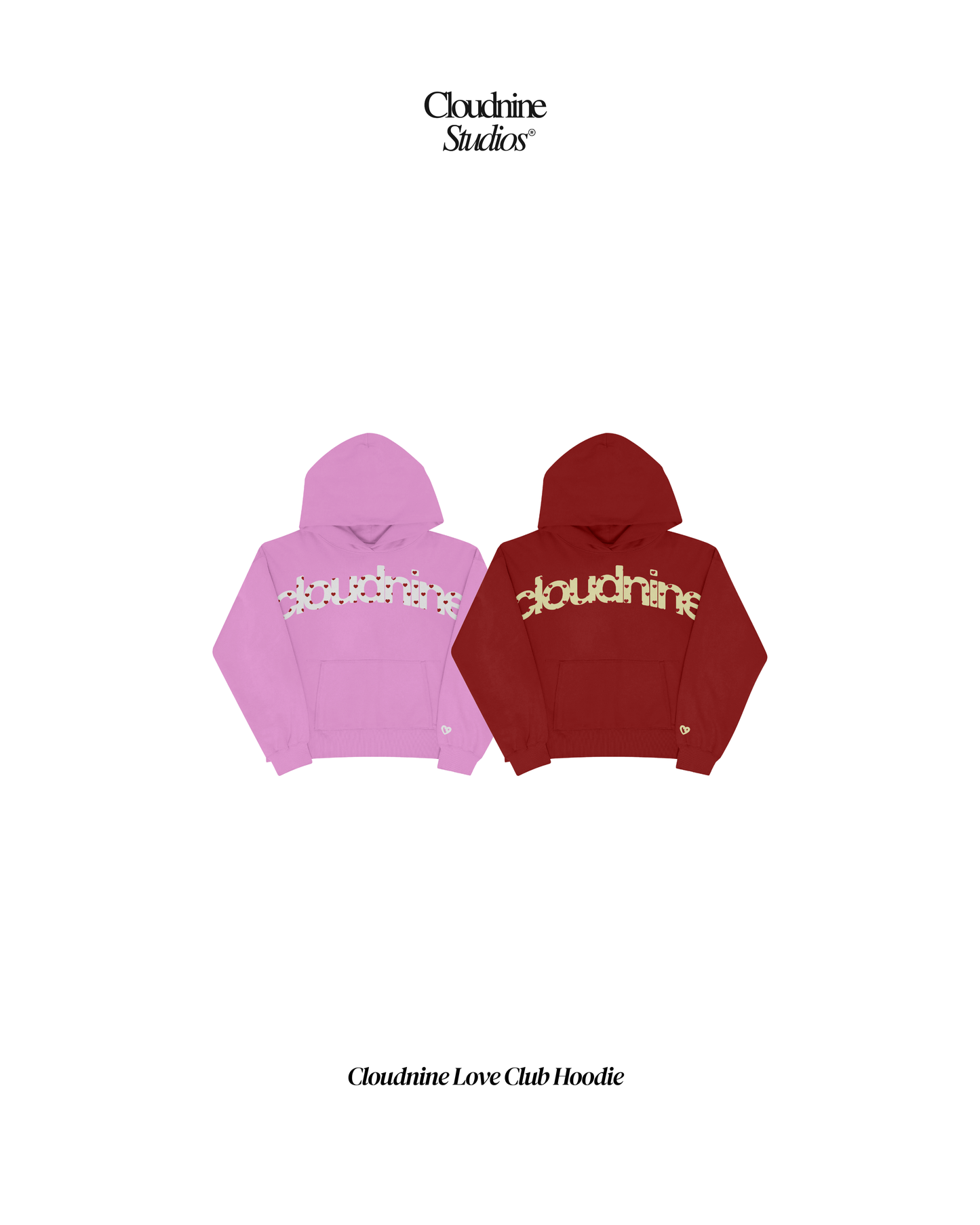 Cloudnine “Love Club” Hoodies