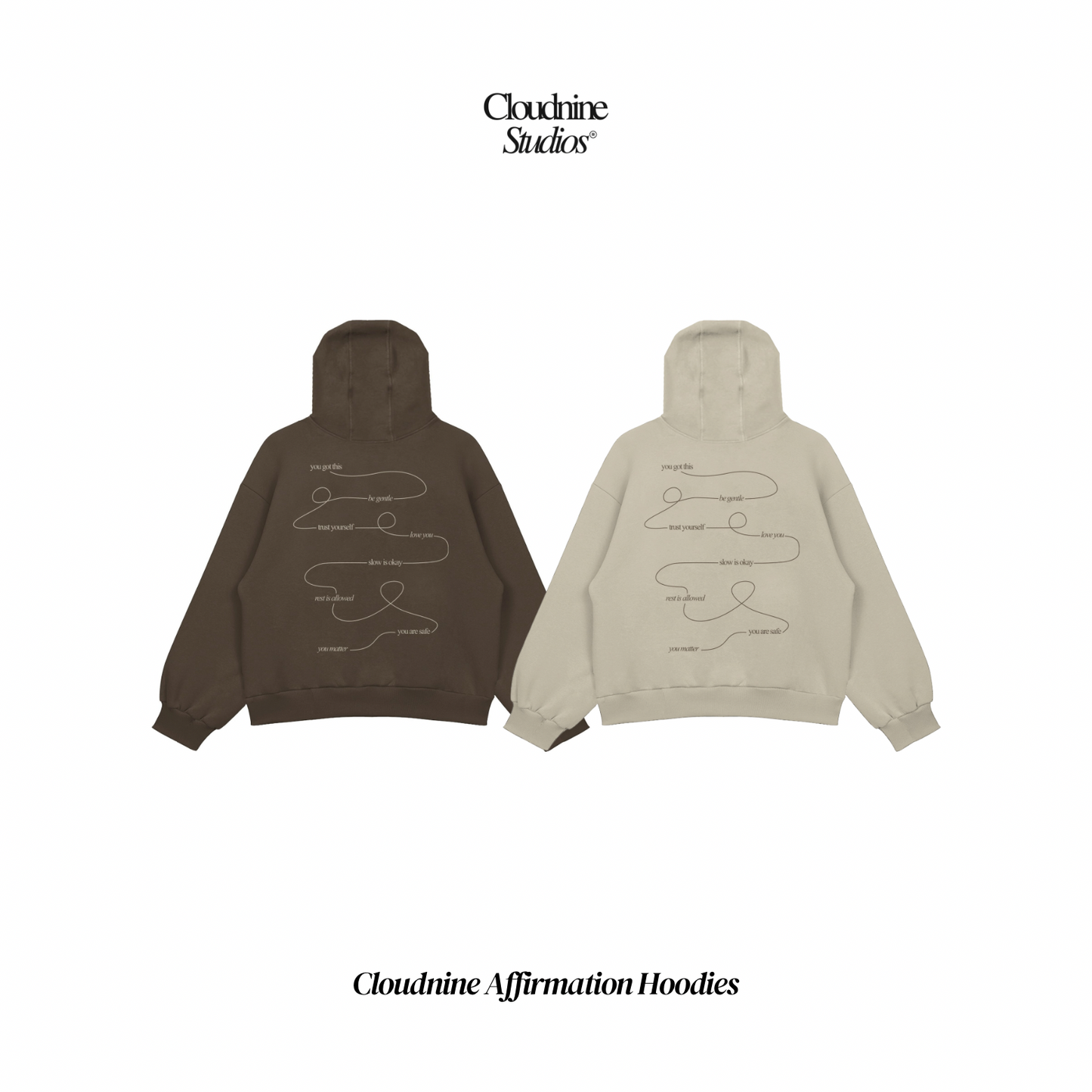 Cloudnine Affirmation Hoodies
